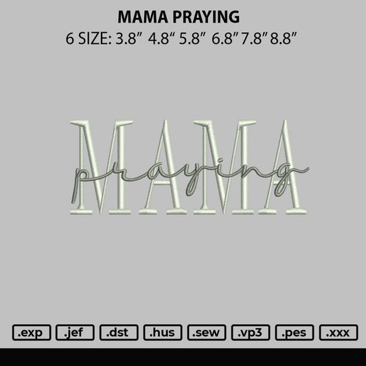 Mama Praying Embroidery File 6 sizes
