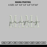 Mama Praying Embroidery File 6 sizes