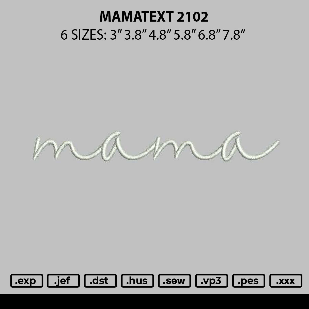Mamatext 2102 Embroidery File 6 sizes