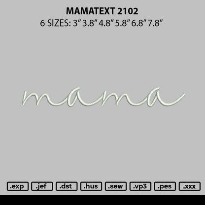 Mamatext 2102 Embroidery File 6 sizes