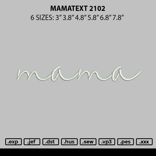 Mamatext 2102 Embroidery File 6 sizes