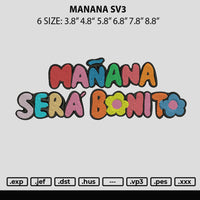 Manana Sv3 Embroidery File 6 sizes