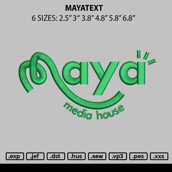 Mayatext Embroidery File 6 Sizes
