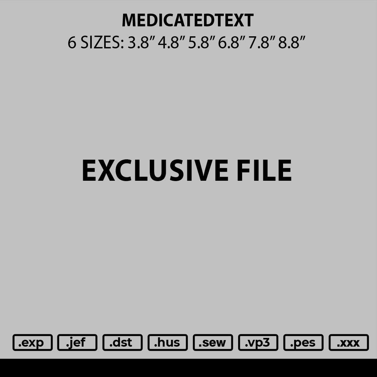 Medicatedtext V2  Embroidery File 6 sizes