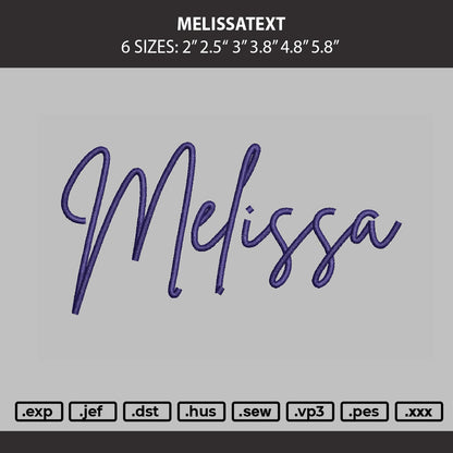 Melissatext Embroidery Machine Design File 6 sizes