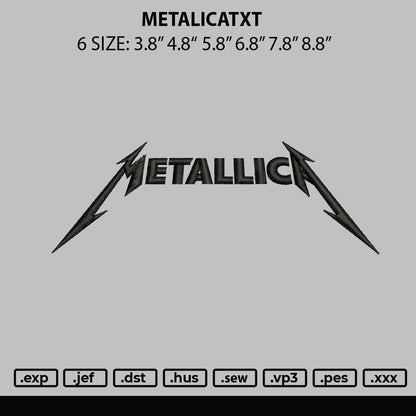 Metalicatxt Embroidery File 6 sizes