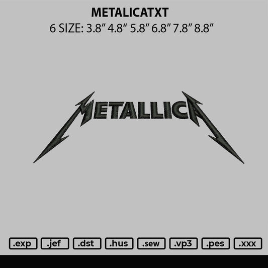 Metalicatxt Embroidery File 6 sizes