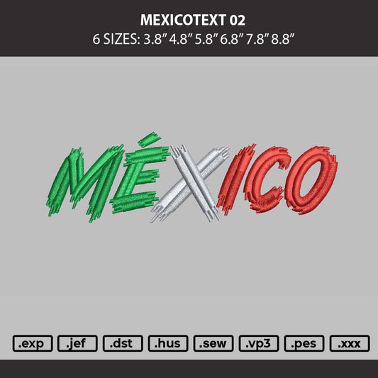 Mexicotext 02 Embroidery Machine Design File 6 sizes