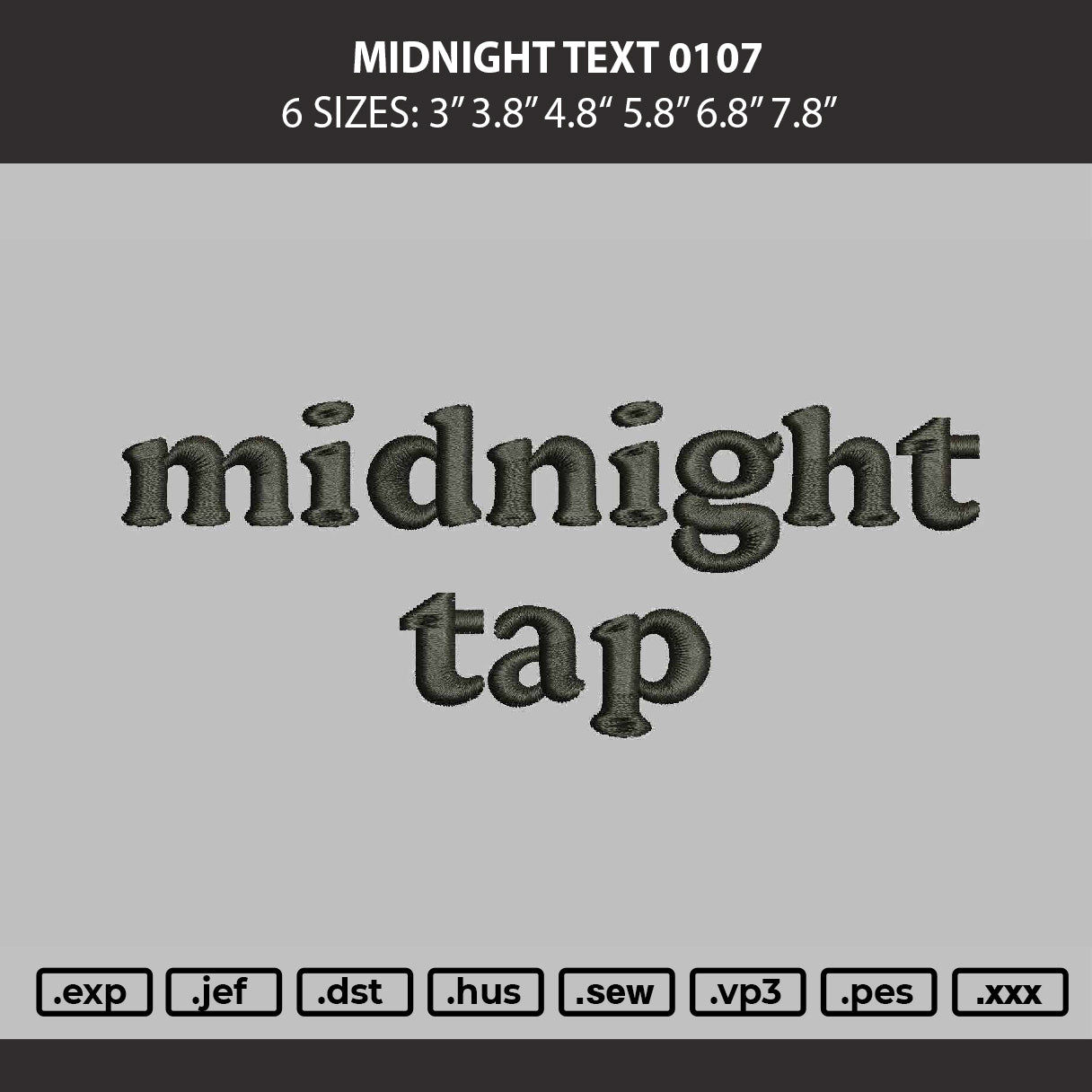 Midnight Text 0107 Embroidery Machine Design File 6 sizes