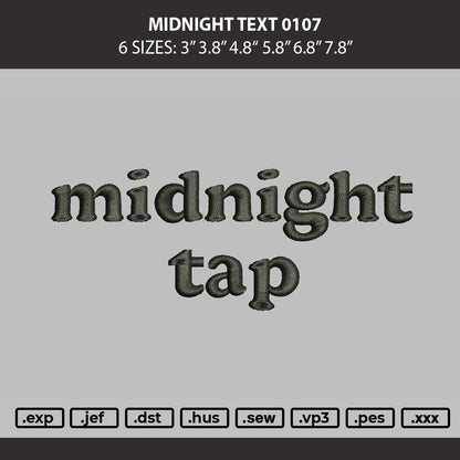 Midnight Text 0107 Embroidery Machine Design File 6 sizes