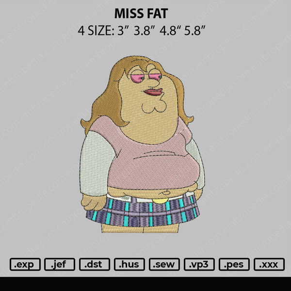 Miss Fat Embroidery File 4 size