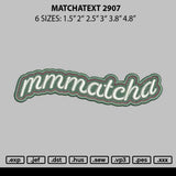 Matchatext 2907 Embroidery File 6 sizes