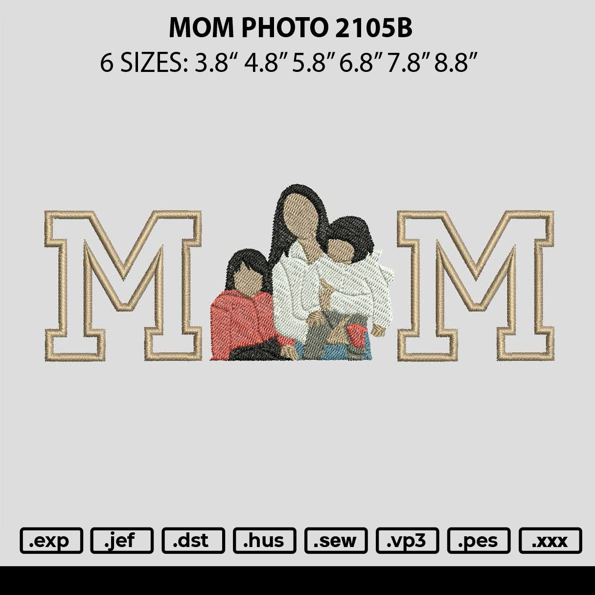 Mom Photo 2105b Embroidery File 6 sizes