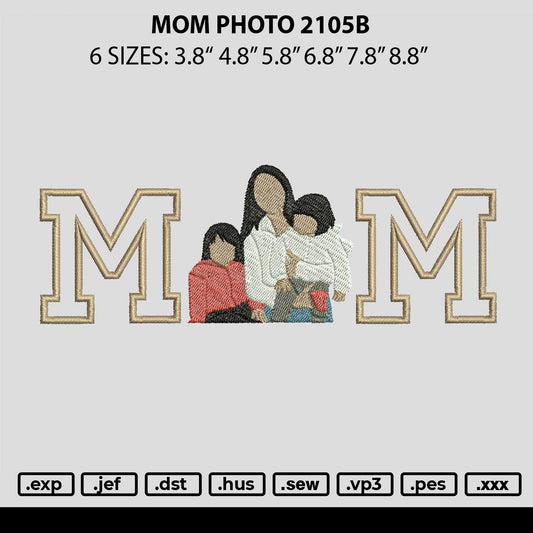 Mom Photo 2105b Embroidery File 6 sizes