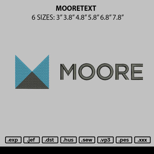 Mooretext Embroidery File 6 sizes