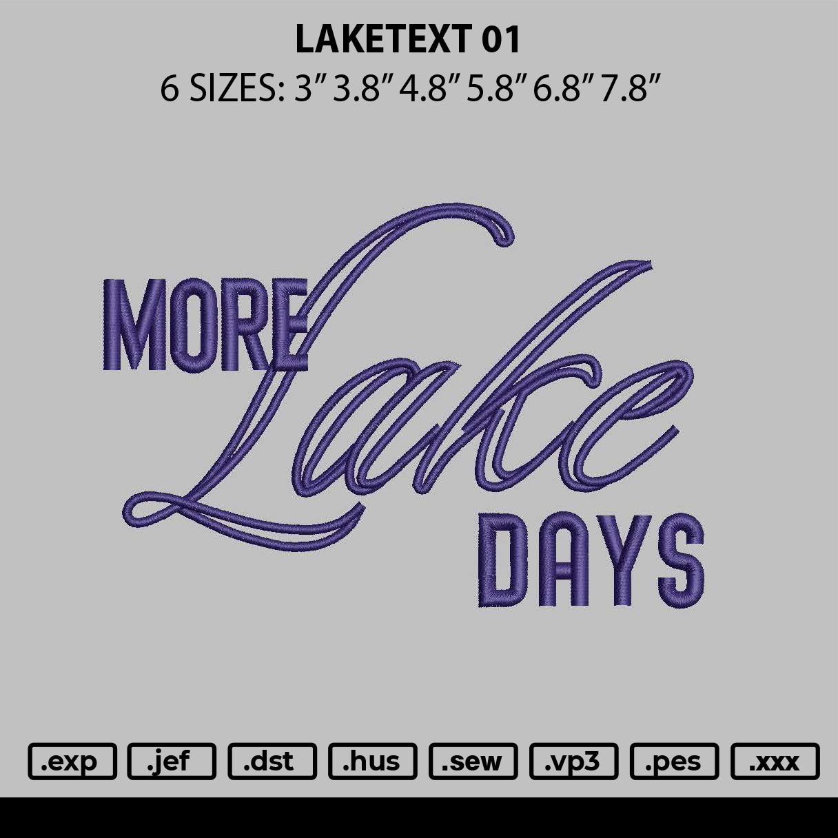 Laketext 01 Embroidery File 6 sizes