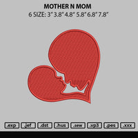 Mother N Mom Embroidery File 6 sizes