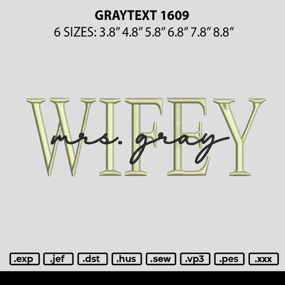 Graytext 1609 Embroidery File 6 sizes