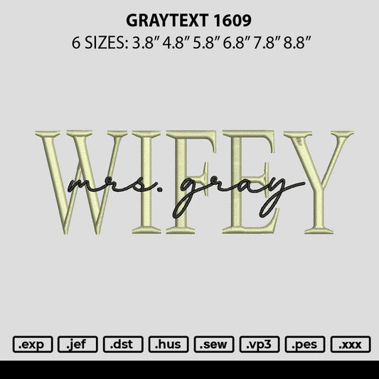 Graytext 1609 Embroidery File 6 sizes