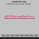 Lashestex 0408 Embroidery File 6 sizes