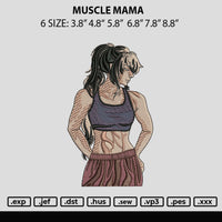 Muscle Mama Embroidery File 6 sizes