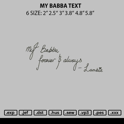 My Babba Text Embroidery File 6 sizes