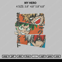 My Hero Embroidery File 4 sizes