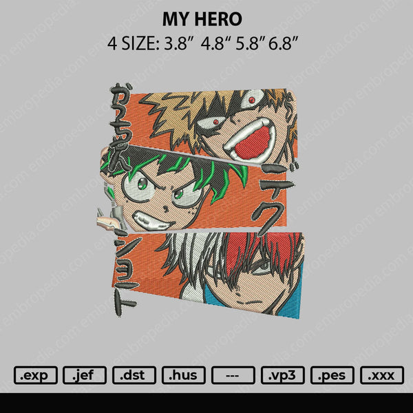 My Hero Embroidery File 4 sizes