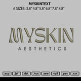 Myskintext Embroidery File 6 sizes