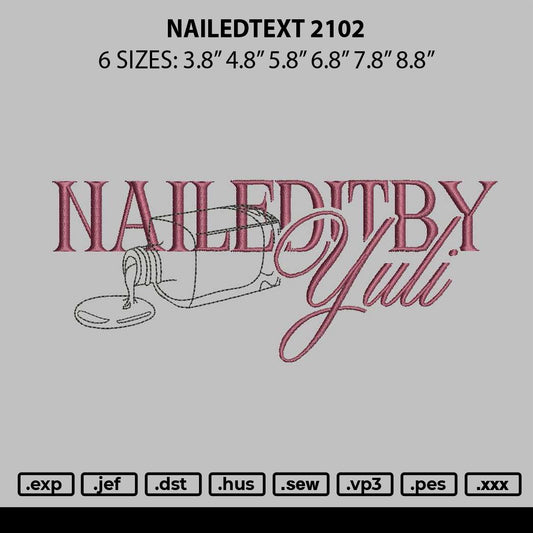 Nailedtext 2102 Embroidery File 6 sizes