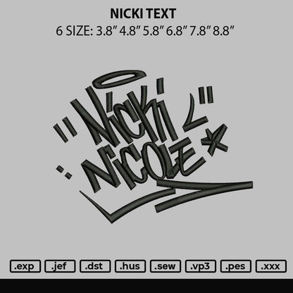 Nicki Text Embroidery File 6 sizes