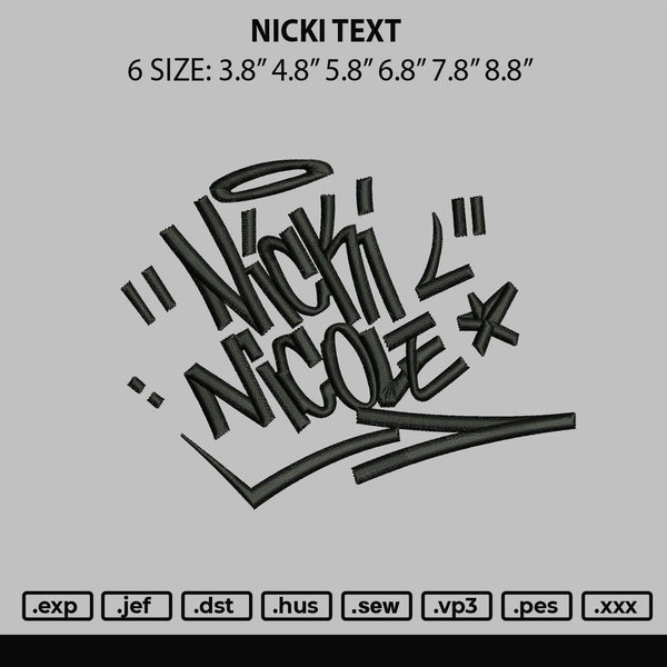 Nicki Text Embroidery File 6 sizes