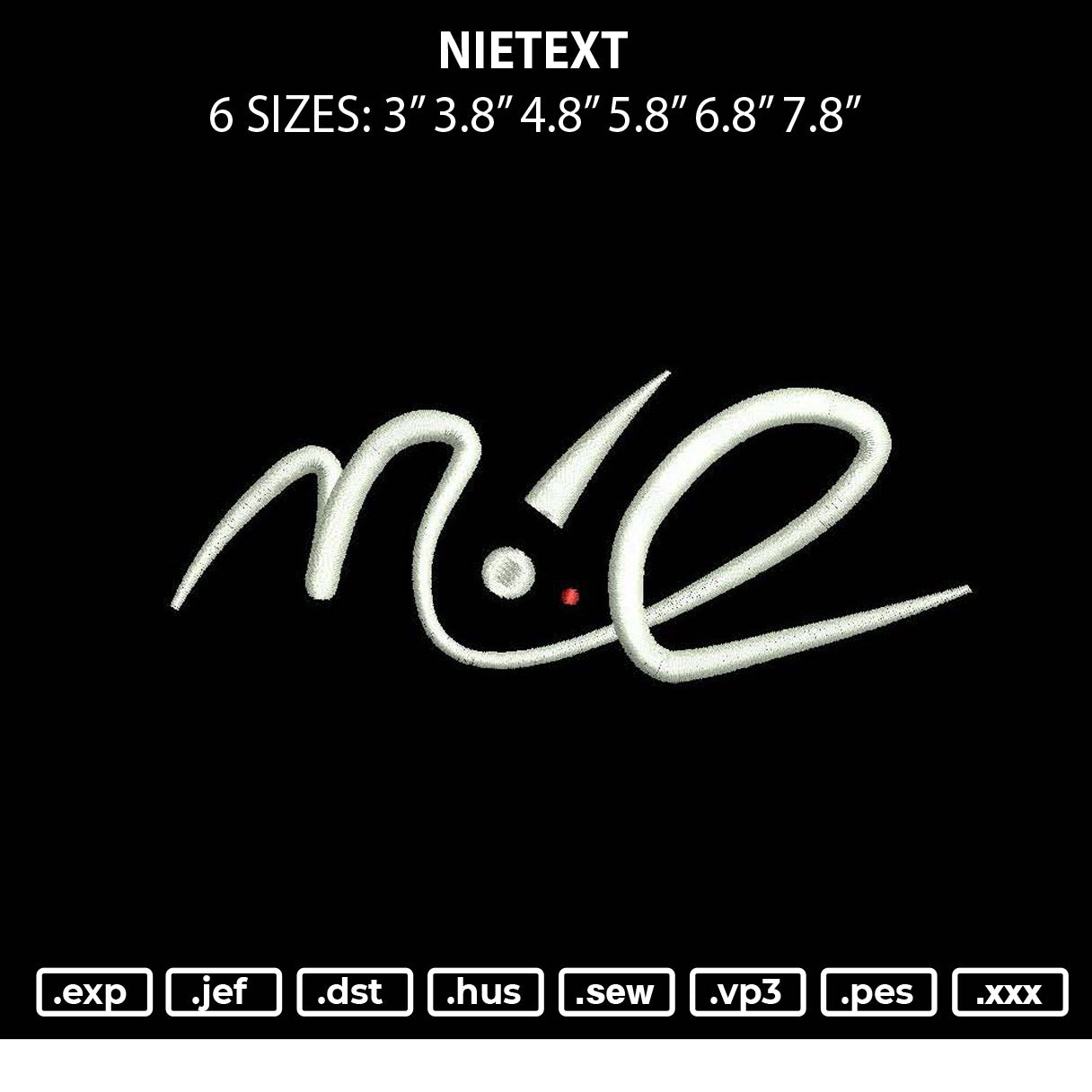 Nietext Embroidery File 6 sizes