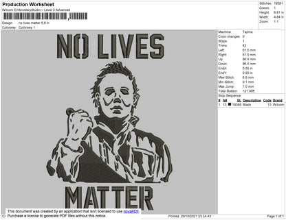 No Lives Matter Embroidery File 4 size