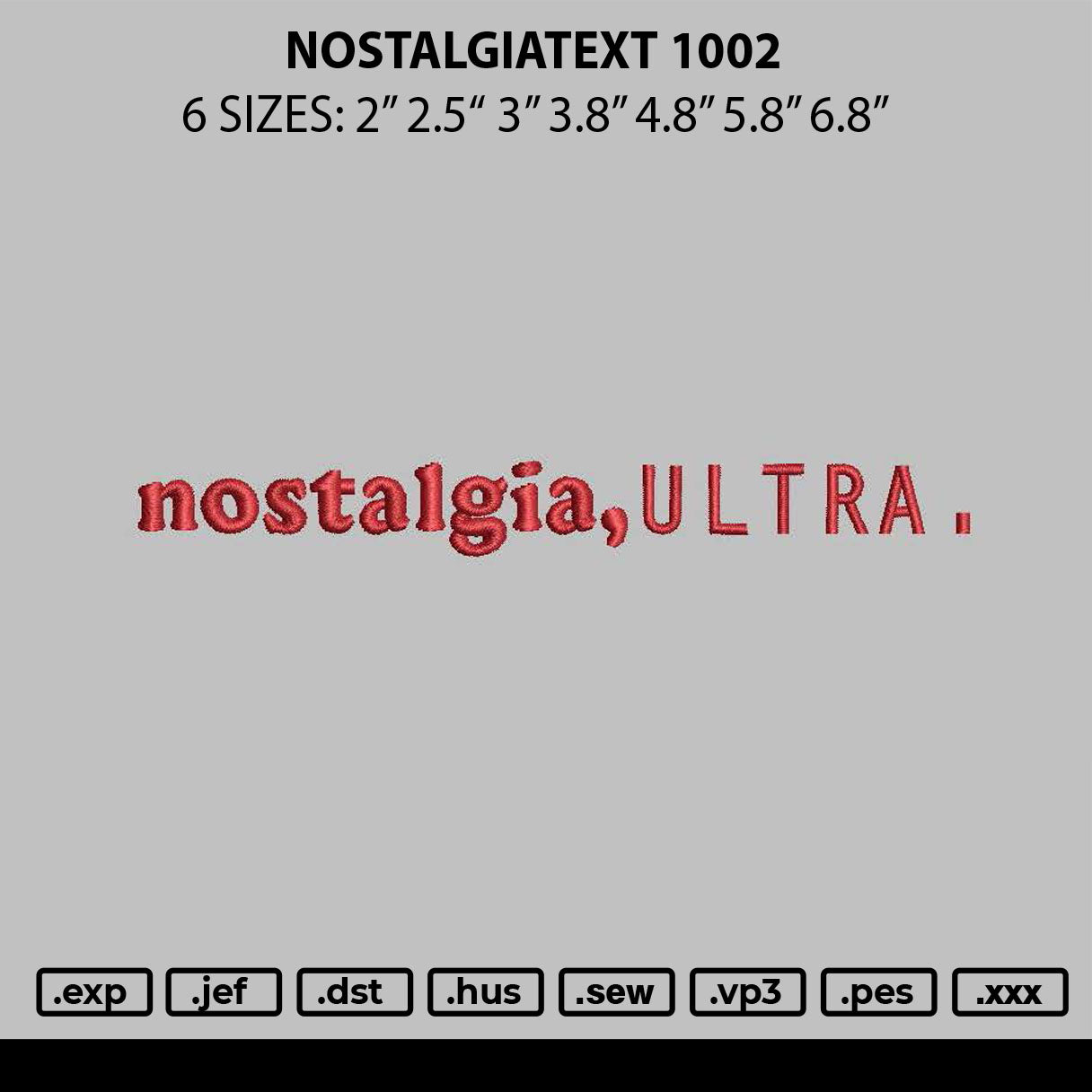Nostalgiatext Embroidery File 6 sizes