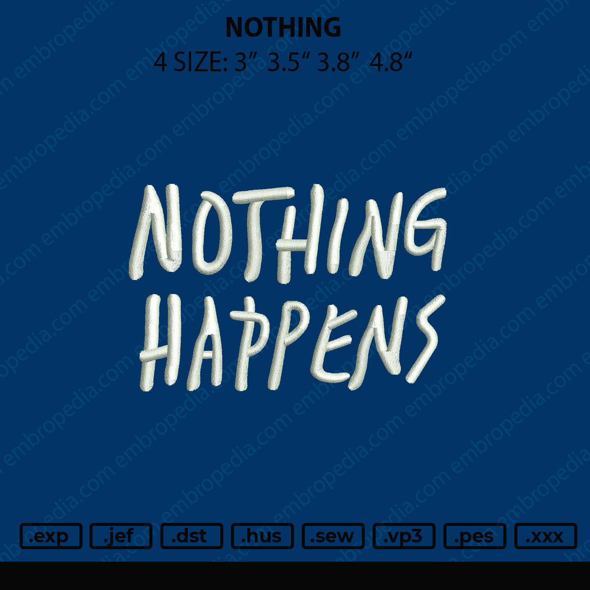 Nothing Embroidery File 4 size