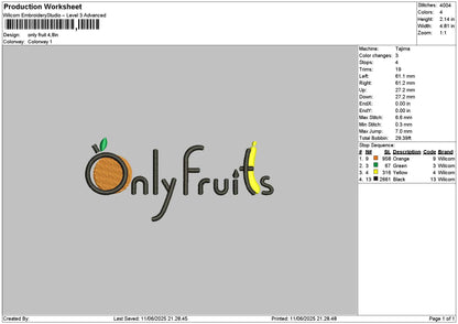 Onlyfruits Text Embroidery File 6 sizes