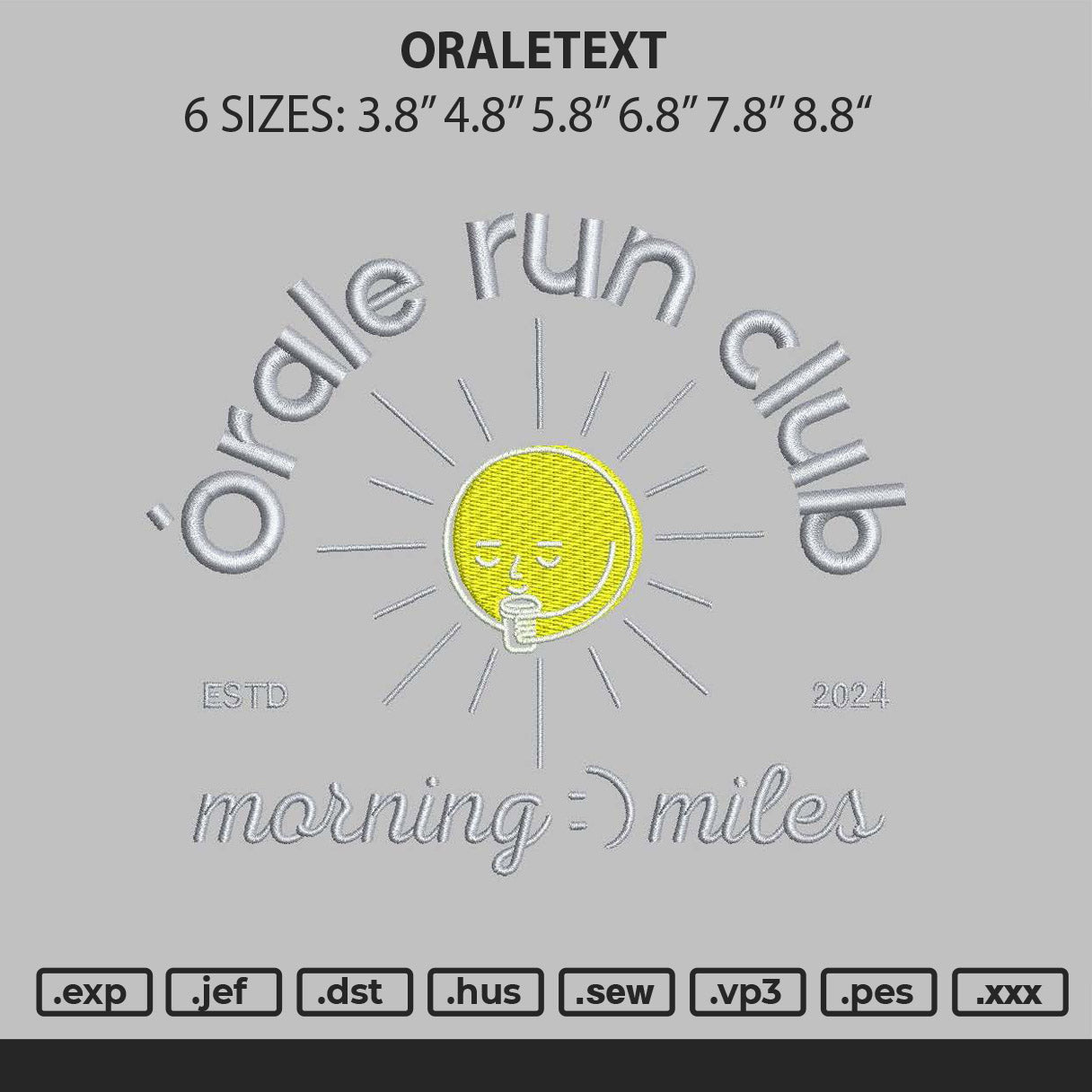 Oraletext Embroidery File 6 sizes