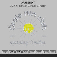 Oraletext Embroidery File 6 sizes