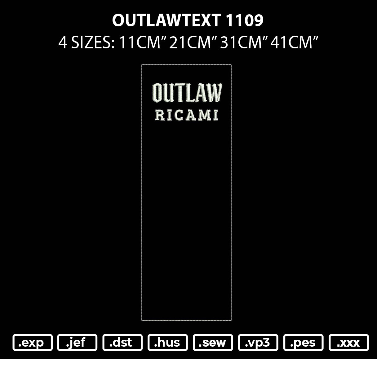 Outlawtext 1109 Embroidery File 6 sizes