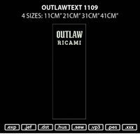 Outlawtext 1109 Embroidery File 6 sizes
