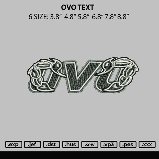 Ovo Text Embroidery File 6 sizes