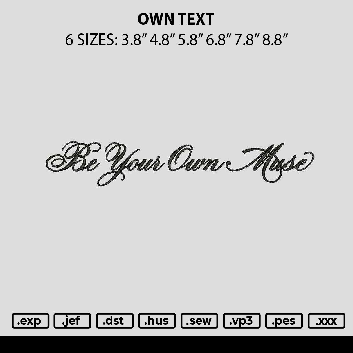 Own Text Embroidery File 6 sizes