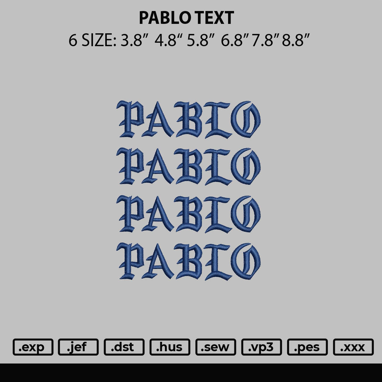 Pablo Text Embroidery File 6 sizes