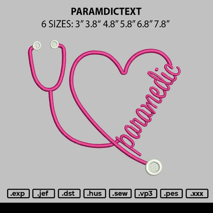 Paramedictext Embroidery File 6 sizes