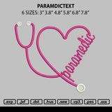 Paramedictext Embroidery File 6 sizes