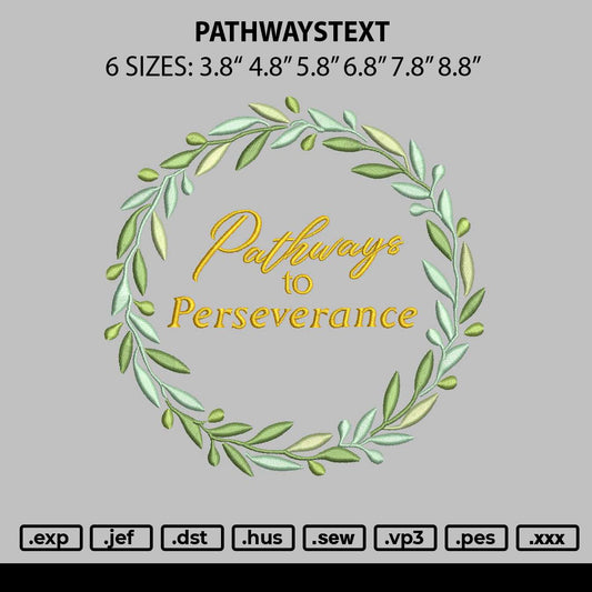 Pathwaystext Embroidery File 6 sizes