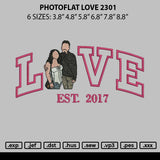 Photoflat Love 2301 Embroidery File 6 sizes