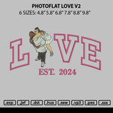 Photoflat Love V2 Embroidery File 6 sizes