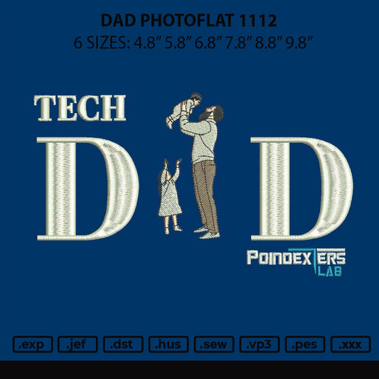 Dad Photoflat 1112 Embroidery File 6 sizes